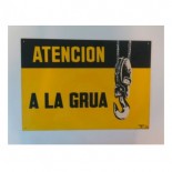 Cartel Atención a la grúa